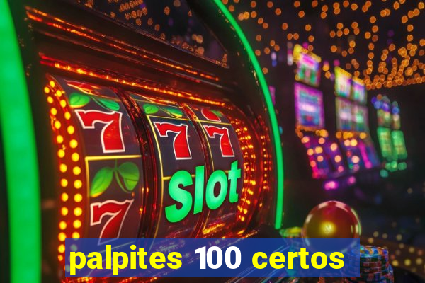 palpites 100 certos